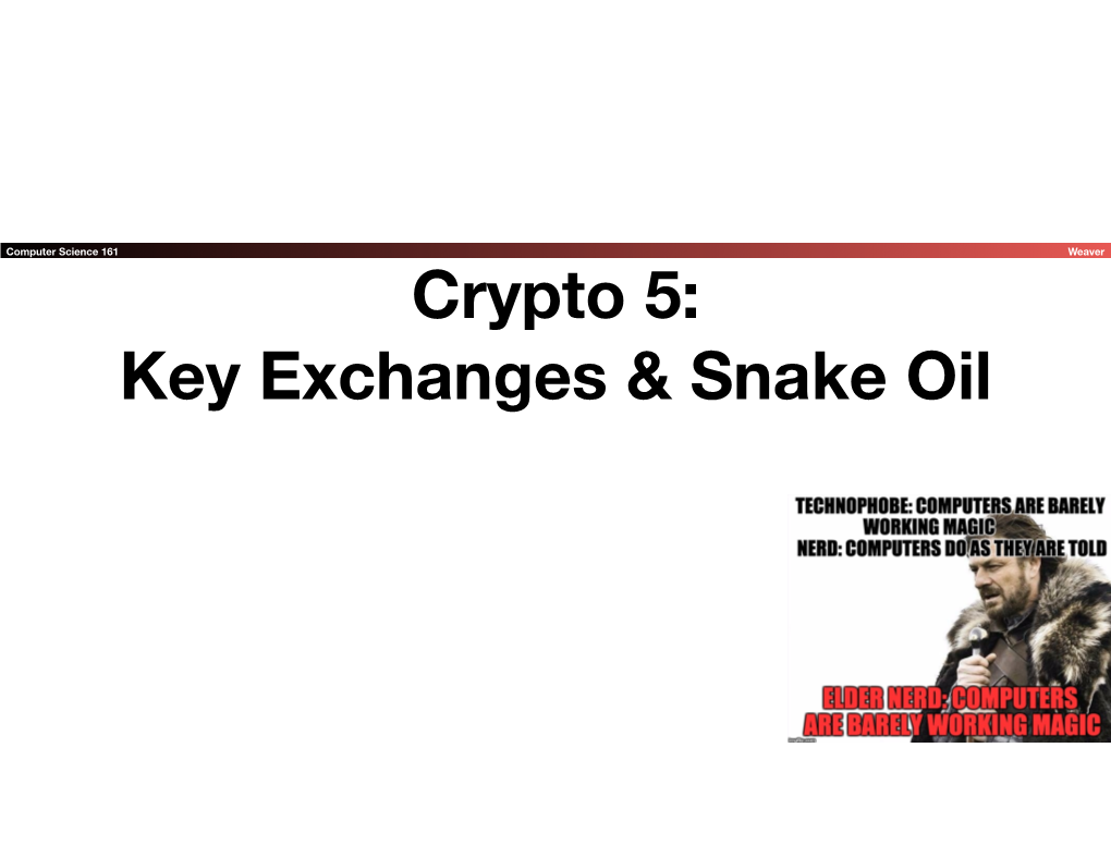 Crypto 5: Key Exchanges & Snake