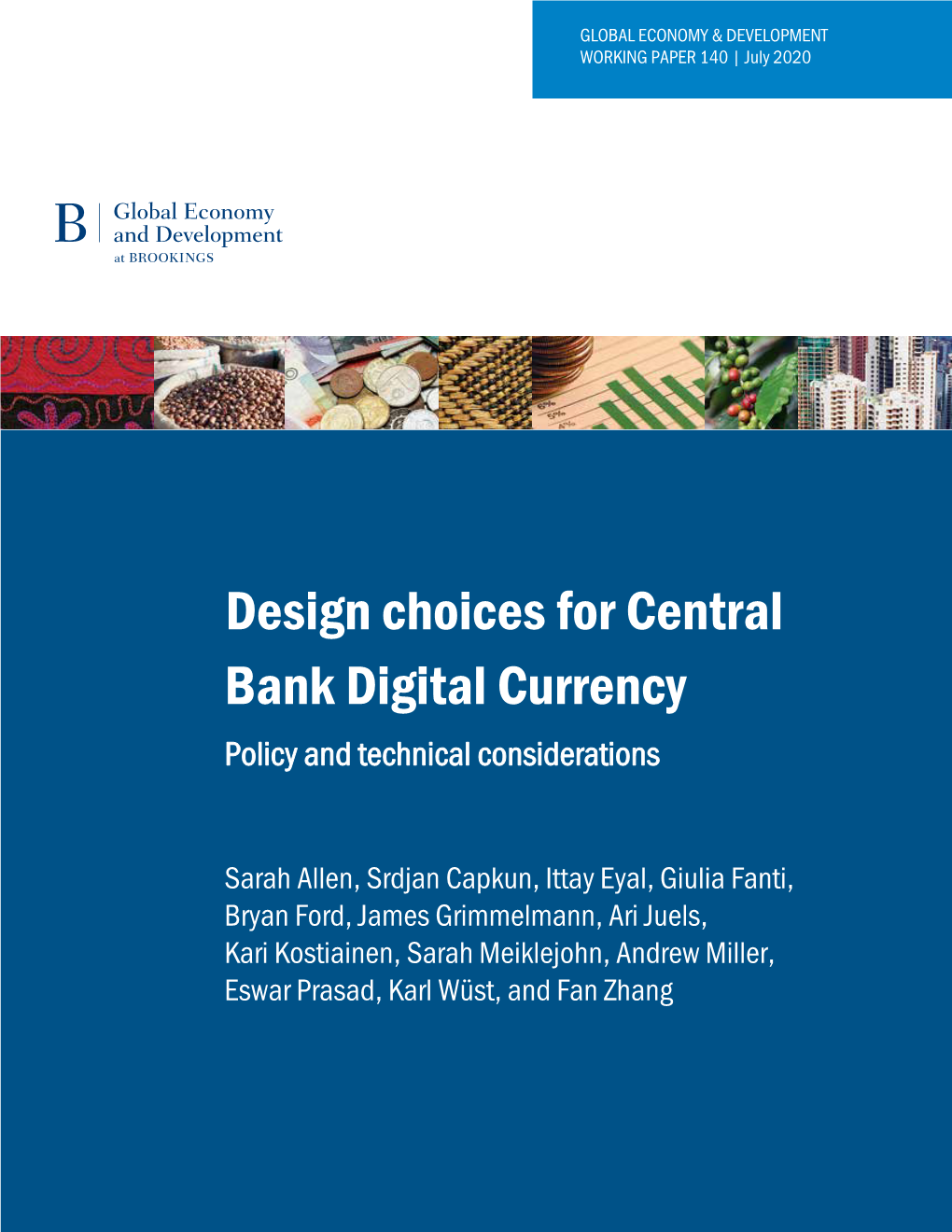 Design Choices for Central Bank Digital Currency Policy and Technical Considerations