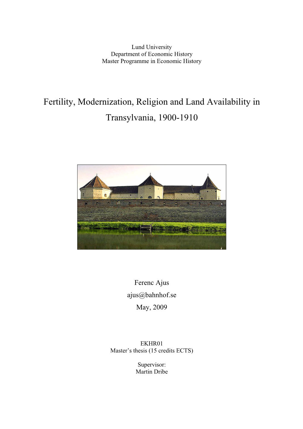 Fertility, Modernization, Religion and Land Availability in Transylvania, 1900-1910