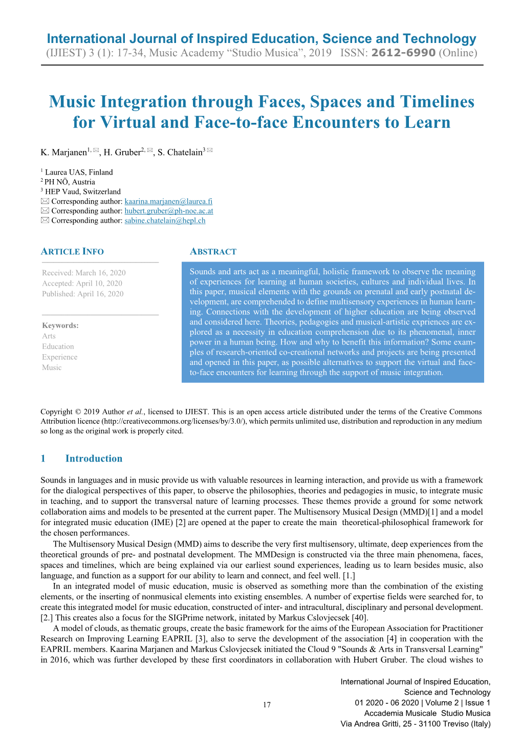 Music Integration Through Faces, Spaces and Timelines for Virtual and Face-To-Face Encounters to Learn K