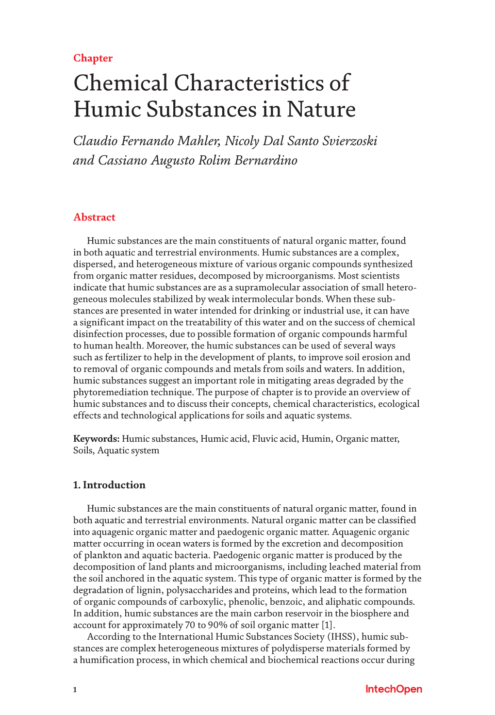 Chemical Characteristics of Humic Substances in Nature Claudio Fernando Mahler, Nicoly Dal Santo Svierzoski and Cassiano Augusto Rolim Bernardino