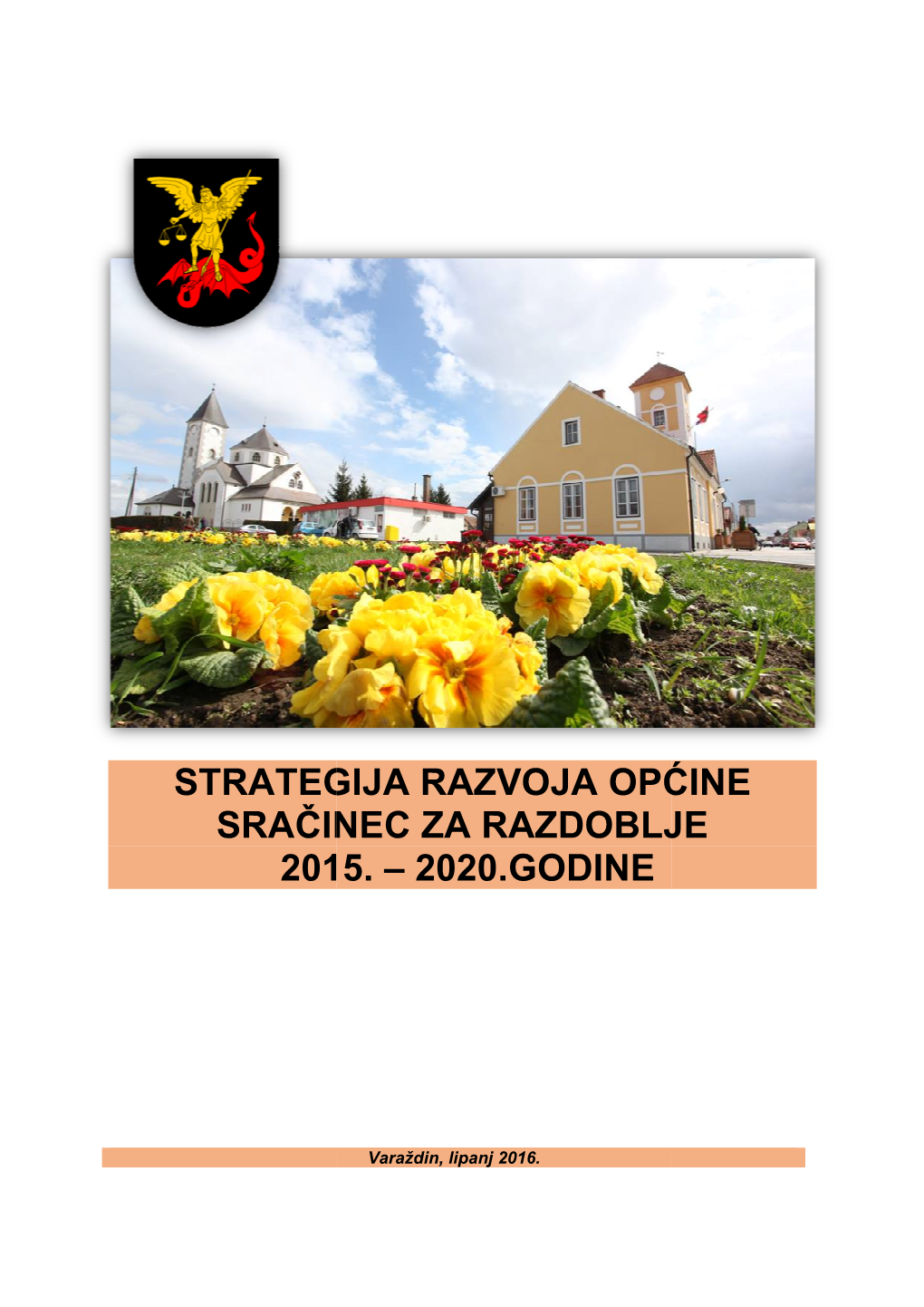 Strategija Razvo Sračinec 2015 Strategija Razvoja Općine Sračinec