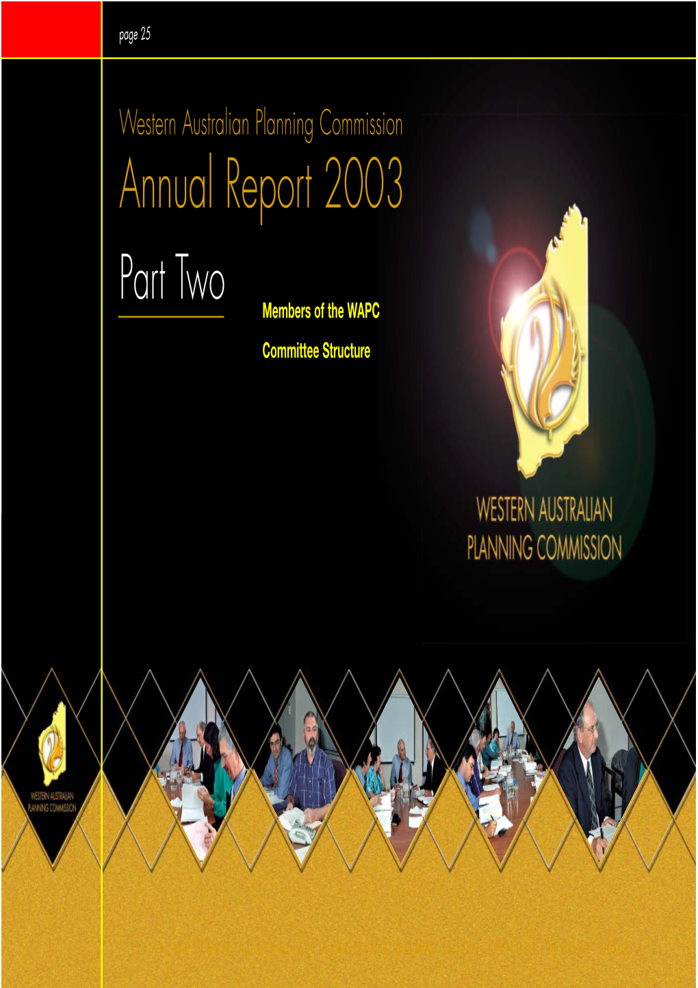 Annual Report 2003 Image Part Two Members of the WAPC Committee Structure