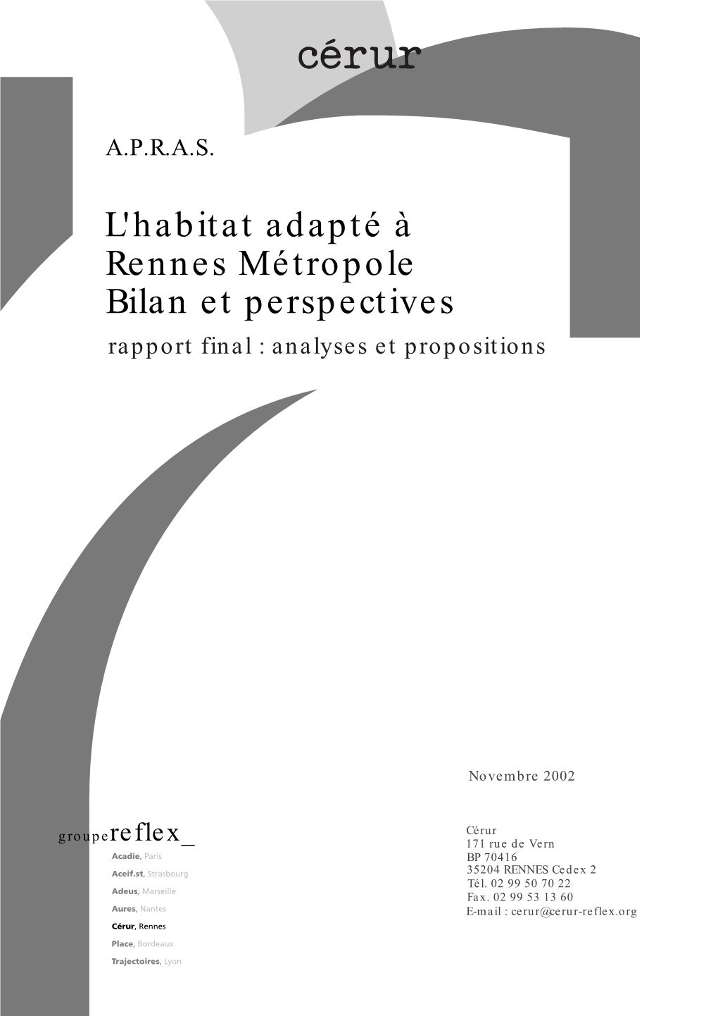L'habitat Adapté À Rennes Métropole Bilan Et Perspectives Rapport Final : Analyses Et Propositions