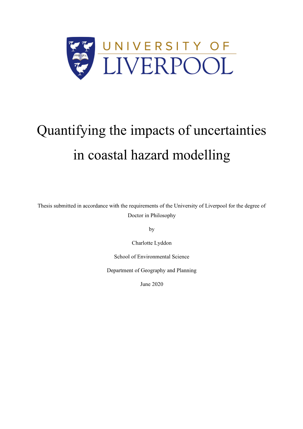 Quantifying the Impacts of Uncertainties in Coastal Hazard Modelling