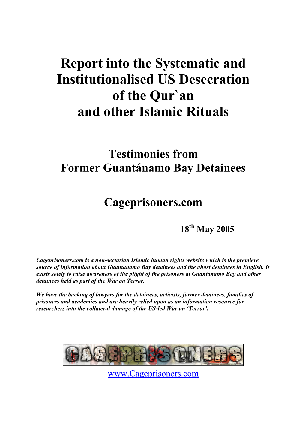 Report Into the Systematic and Institutionalised US Desecration of the Qur`An and Other Islamic Rituals