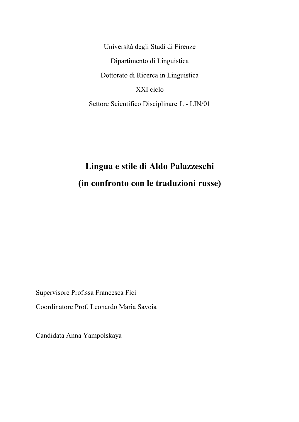 Lingua E Stile Di Aldo Palazzeschi (In Confronto Con Le Traduzioni Russe)