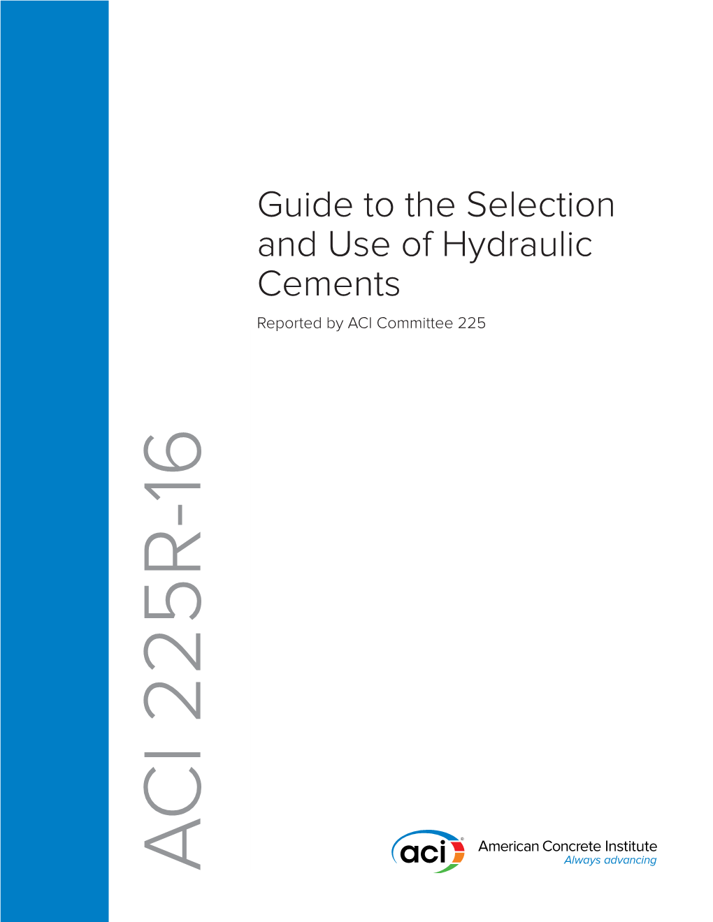 225R-16: Guide to the Selection and Use of Hydraulic Cements