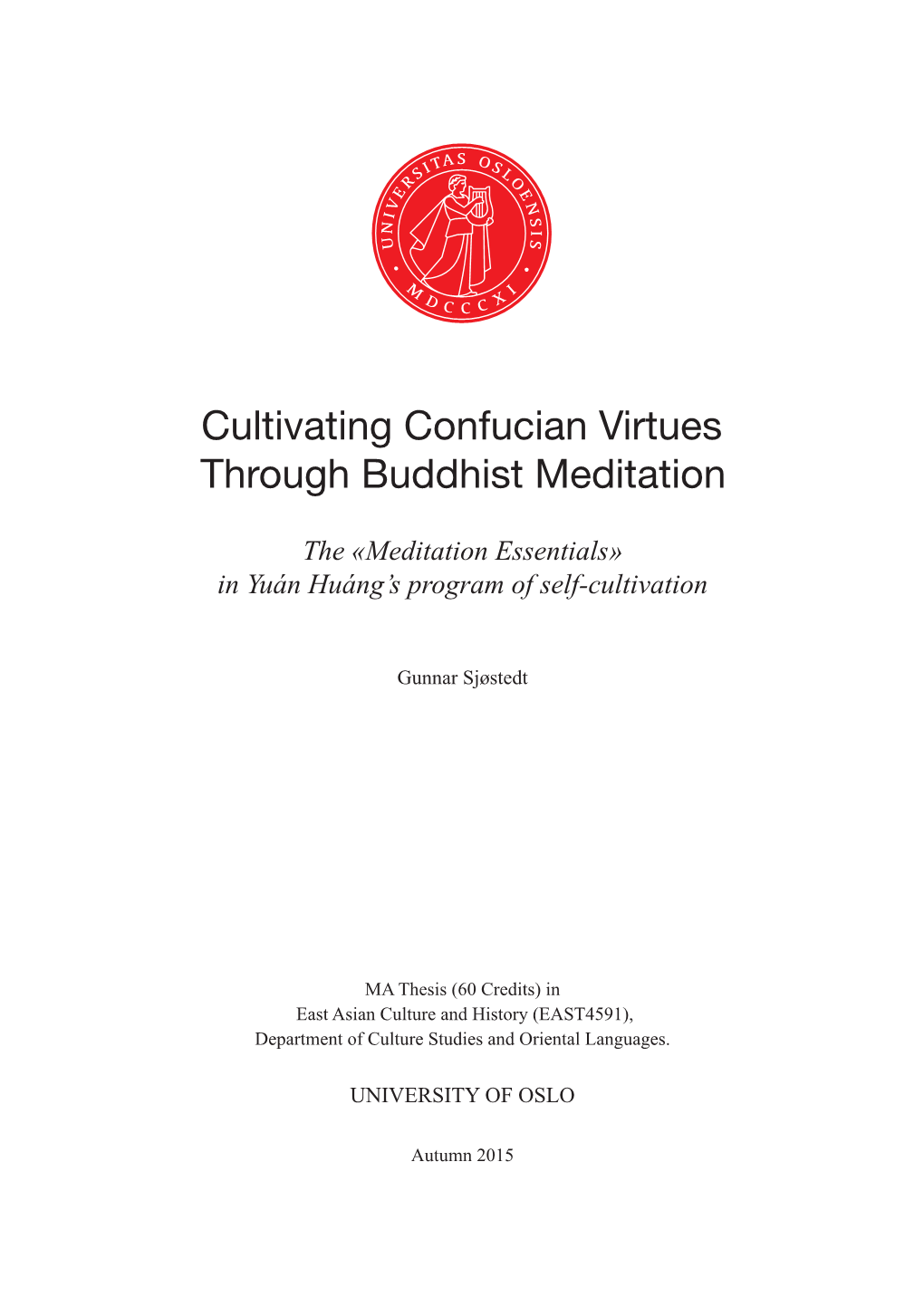 Cultivating Confucian Virtues Through Buddhist Meditation