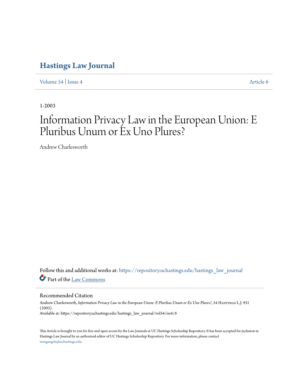 Information Privacy Law in the European Union: E Pluribus Unum Or Ex Uno Plures? Andrew Charlesworth