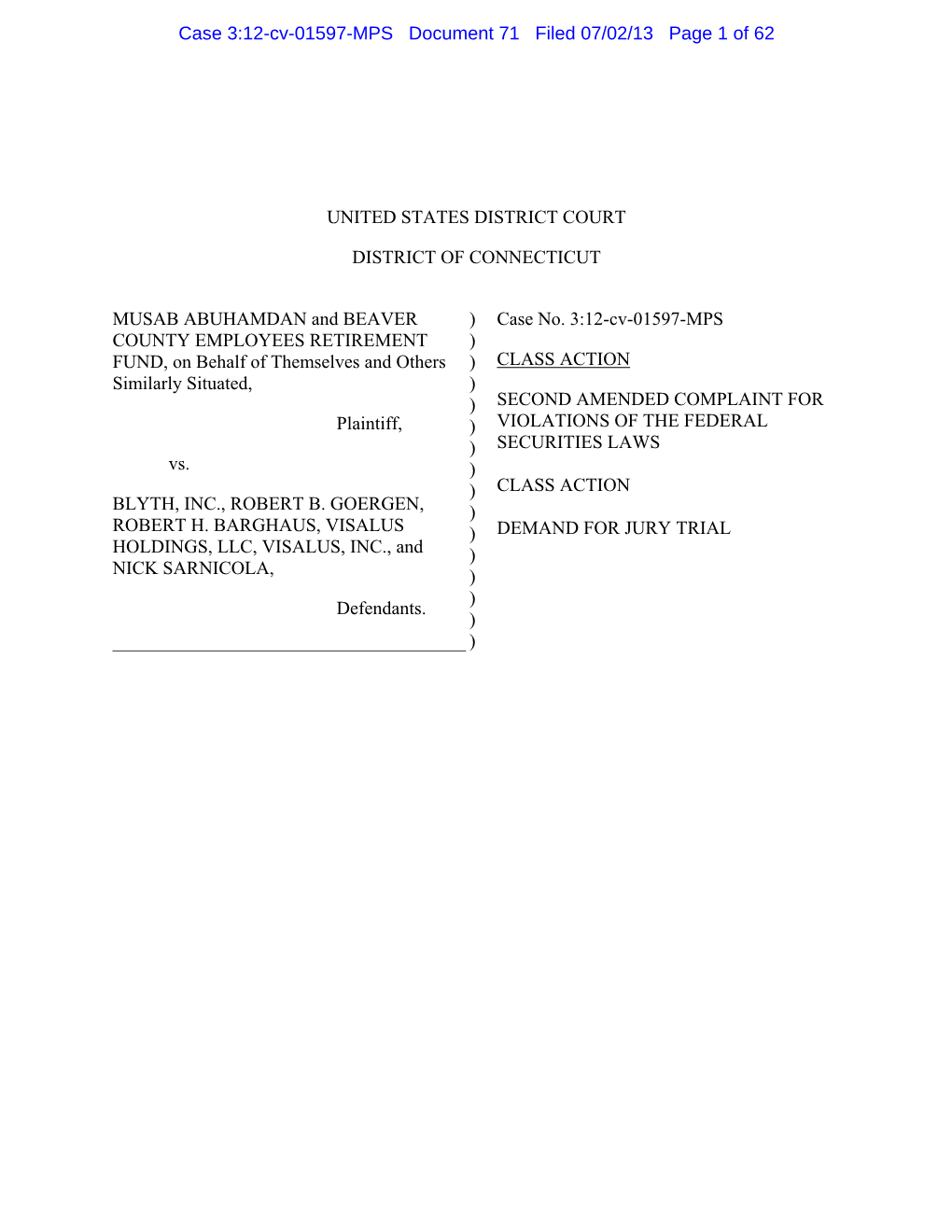 Musab Abuhamdan , Et Al. V. Blyth, Inc., Et Al. 12-CV-01597-Second Amended Complaint for Violations of the Federal Securities La