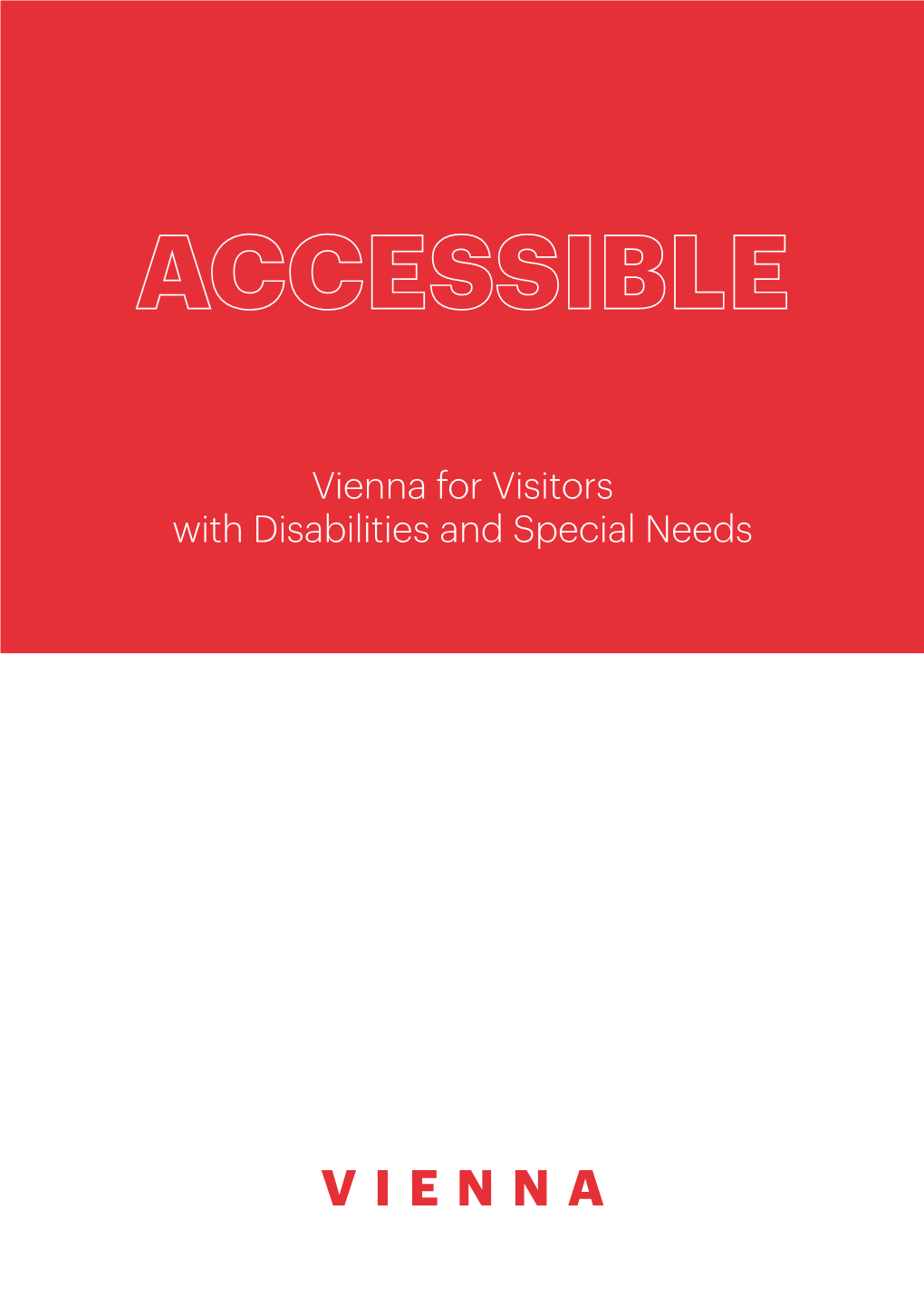 Vienna for Visitors with Disabilities and Special Needs CONTENT PAGE