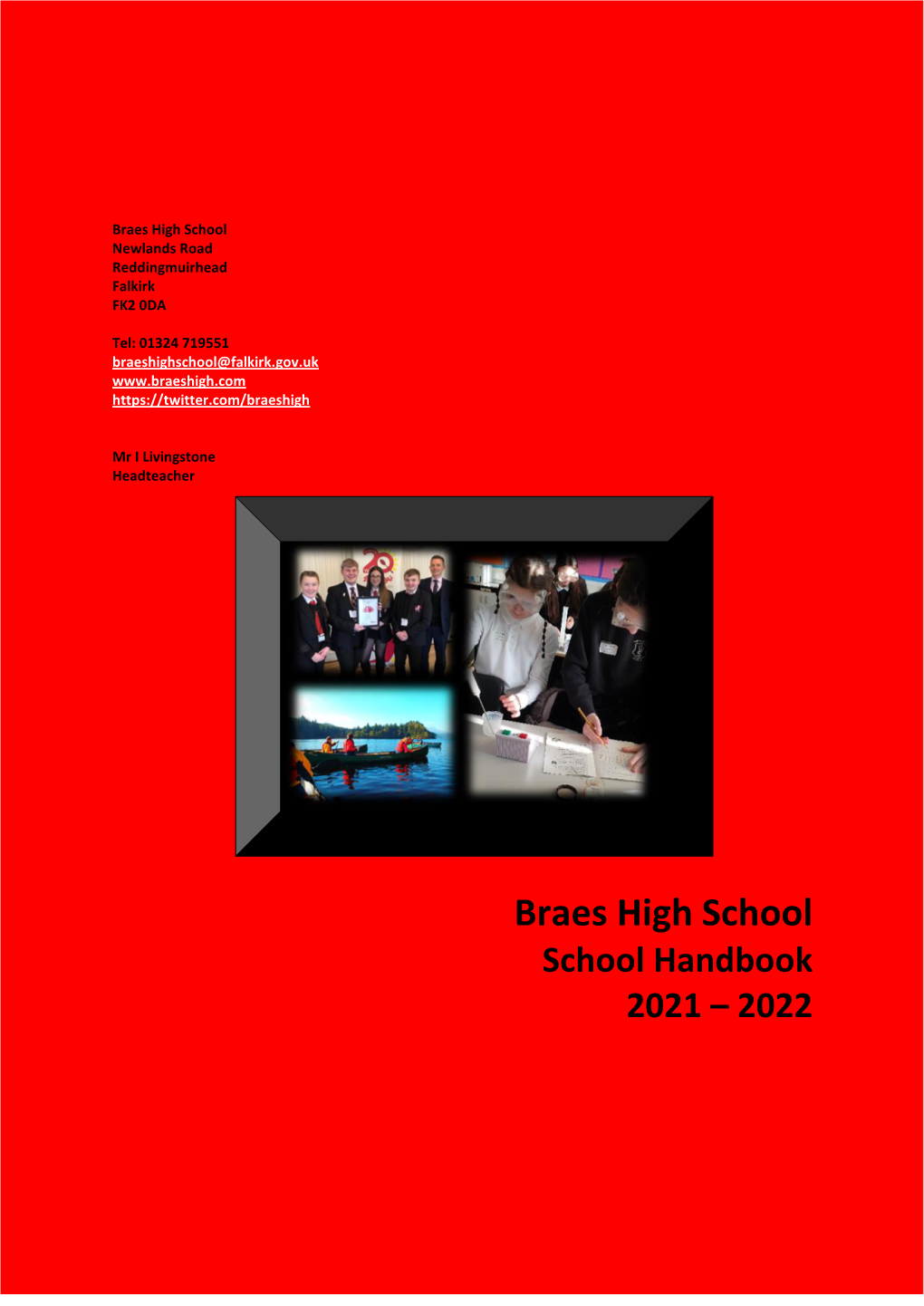 Braes High School Handbook This Handbook Offers an Introduction to Our School and a General Overview of the Education Your Child Will Be Getting at School