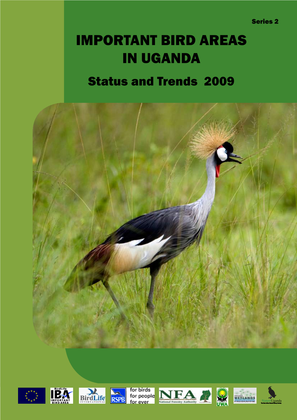 IMPORTANT BIRD AREAS in UGANDA Status and Trends 2009