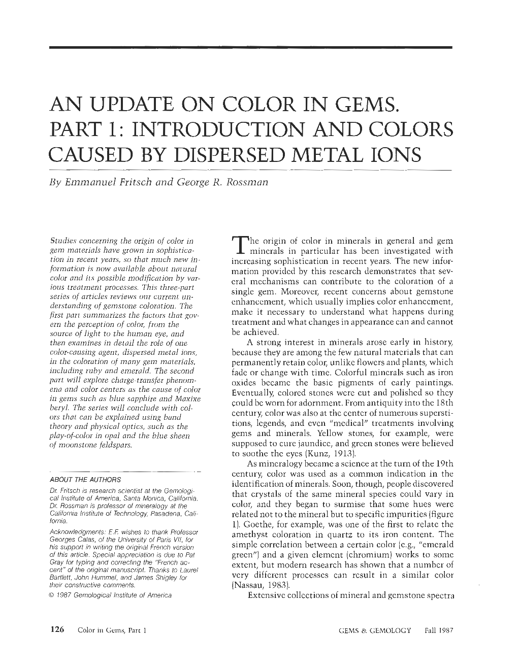 INTRODUCTION and COLORS CAUSED by DISPERSED METAL IONS by Emmanuel Fritsch and George R