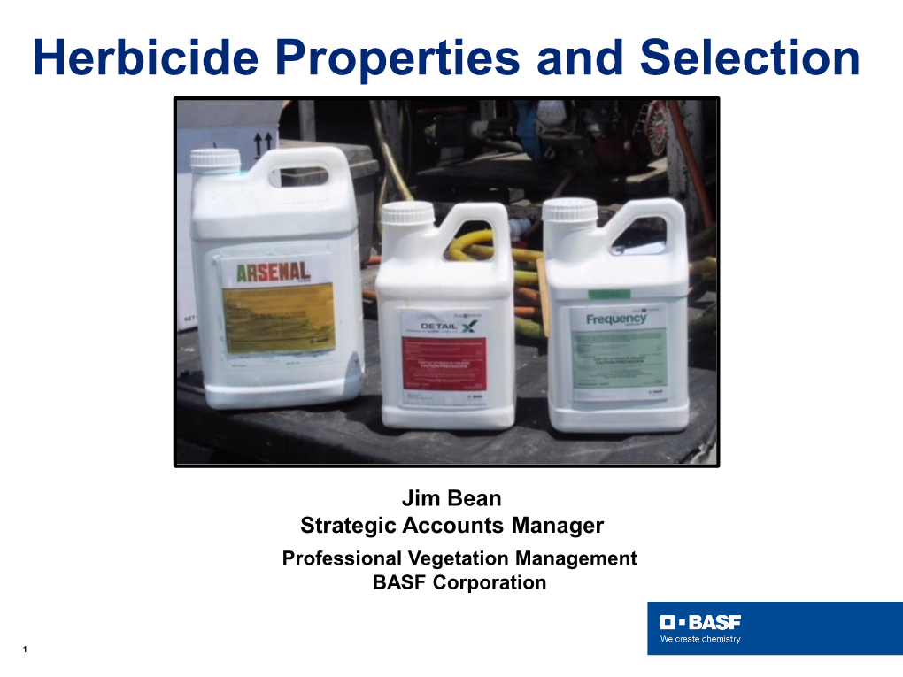 Herbicide Properties and Selection Selectionaction