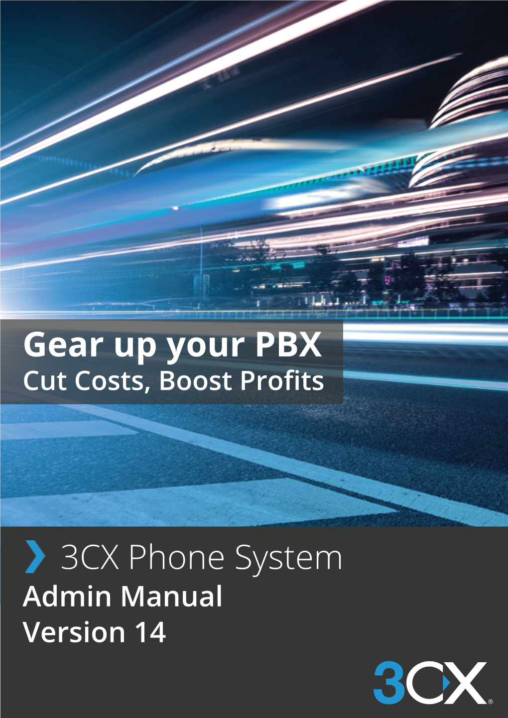 Gear up Your PBX Cut Costs, Boost Proﬁts