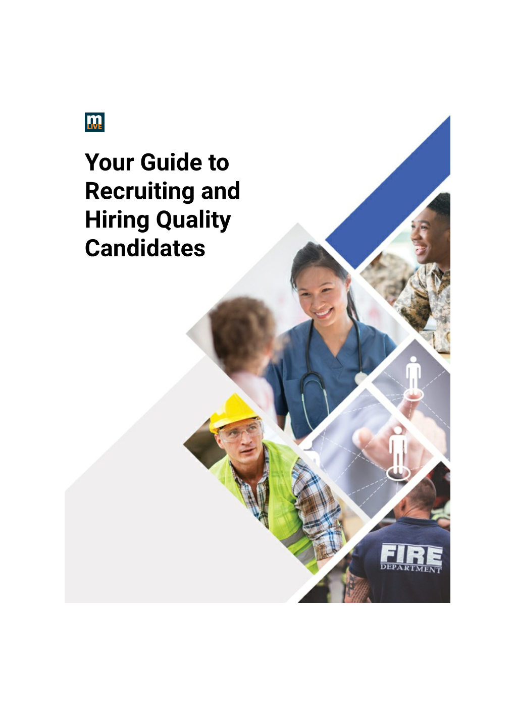 Your Guide to Recruiting and Hiring Quality Candidates