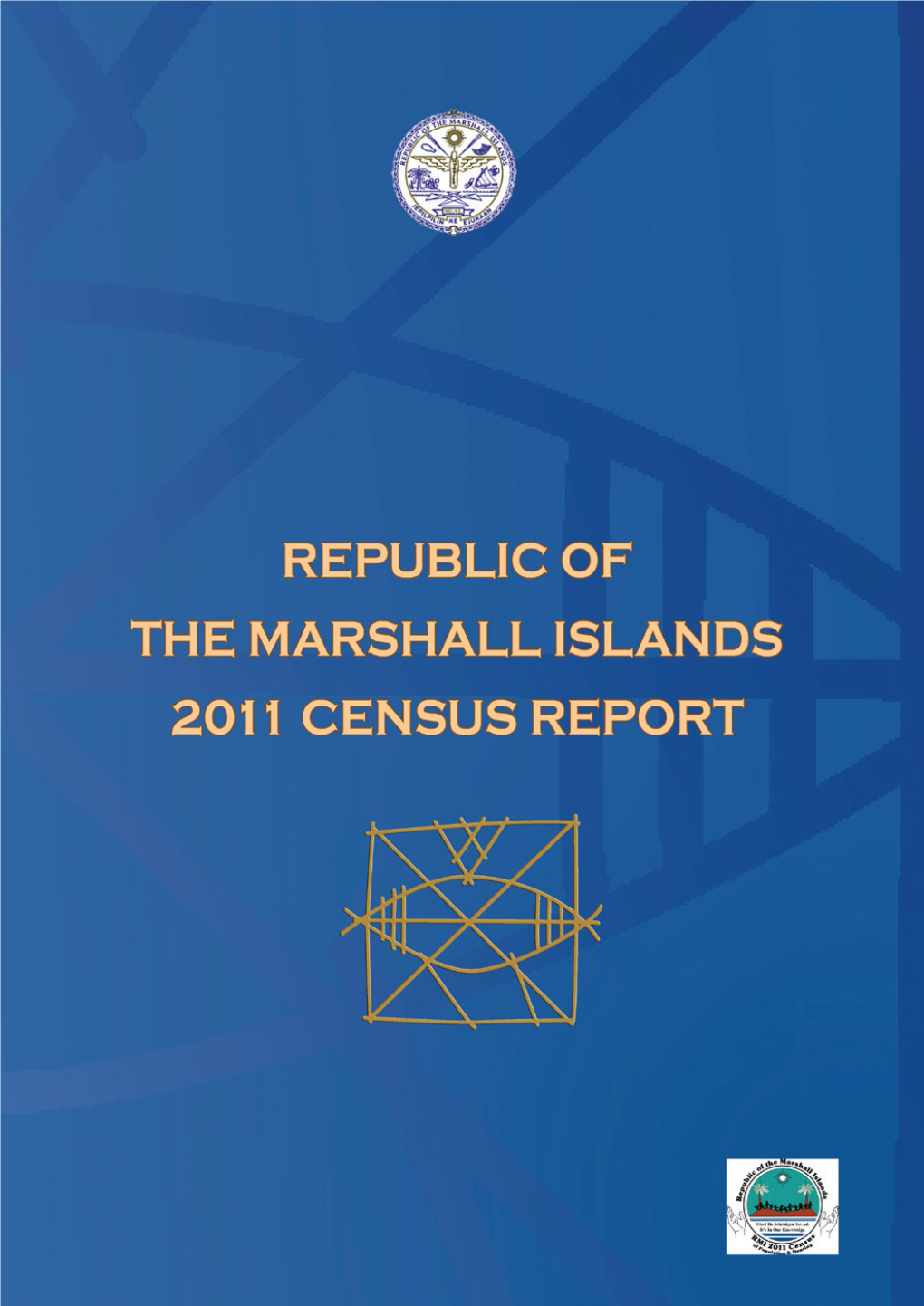 Republic of the Marshall Islands 2011 Census Report