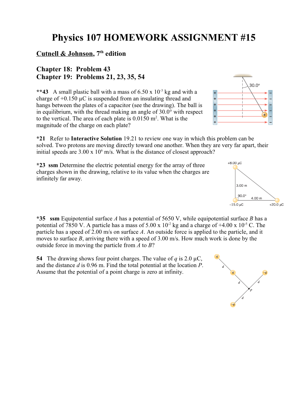 Physics 107 HOMEWORK ASSIGNMENT #15