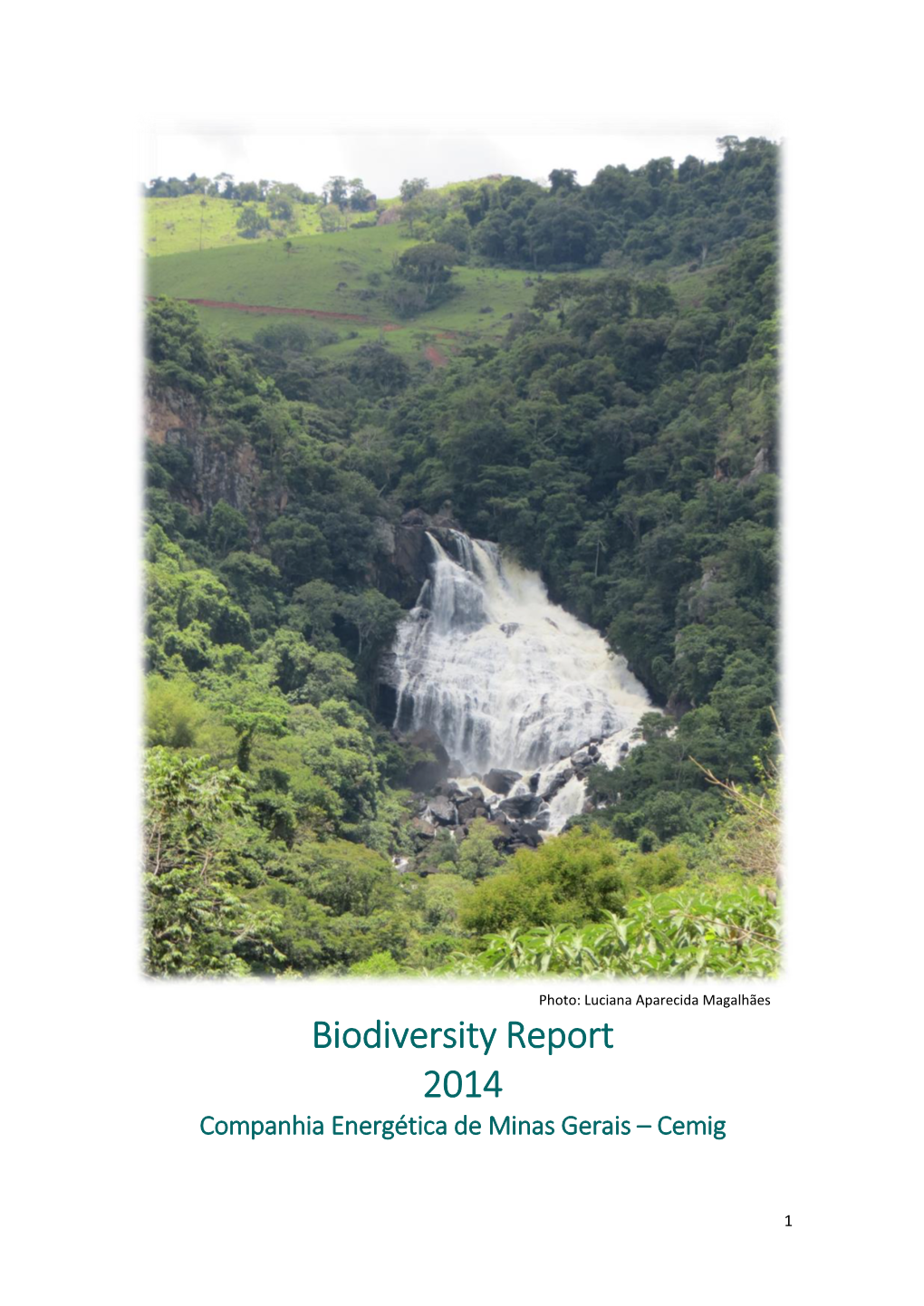 Biodiversity Report 2014 Companhia Energética De Minas Gerais – Cemig