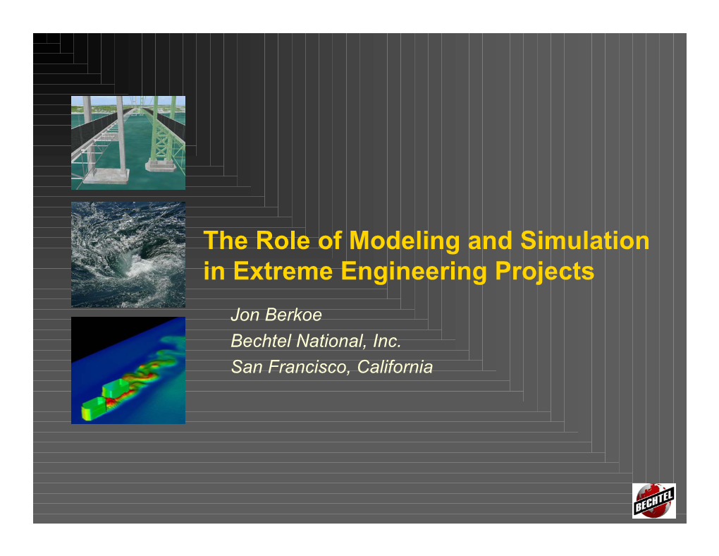 The Role of Modeling and Simulation in Extreme Engineering Projects