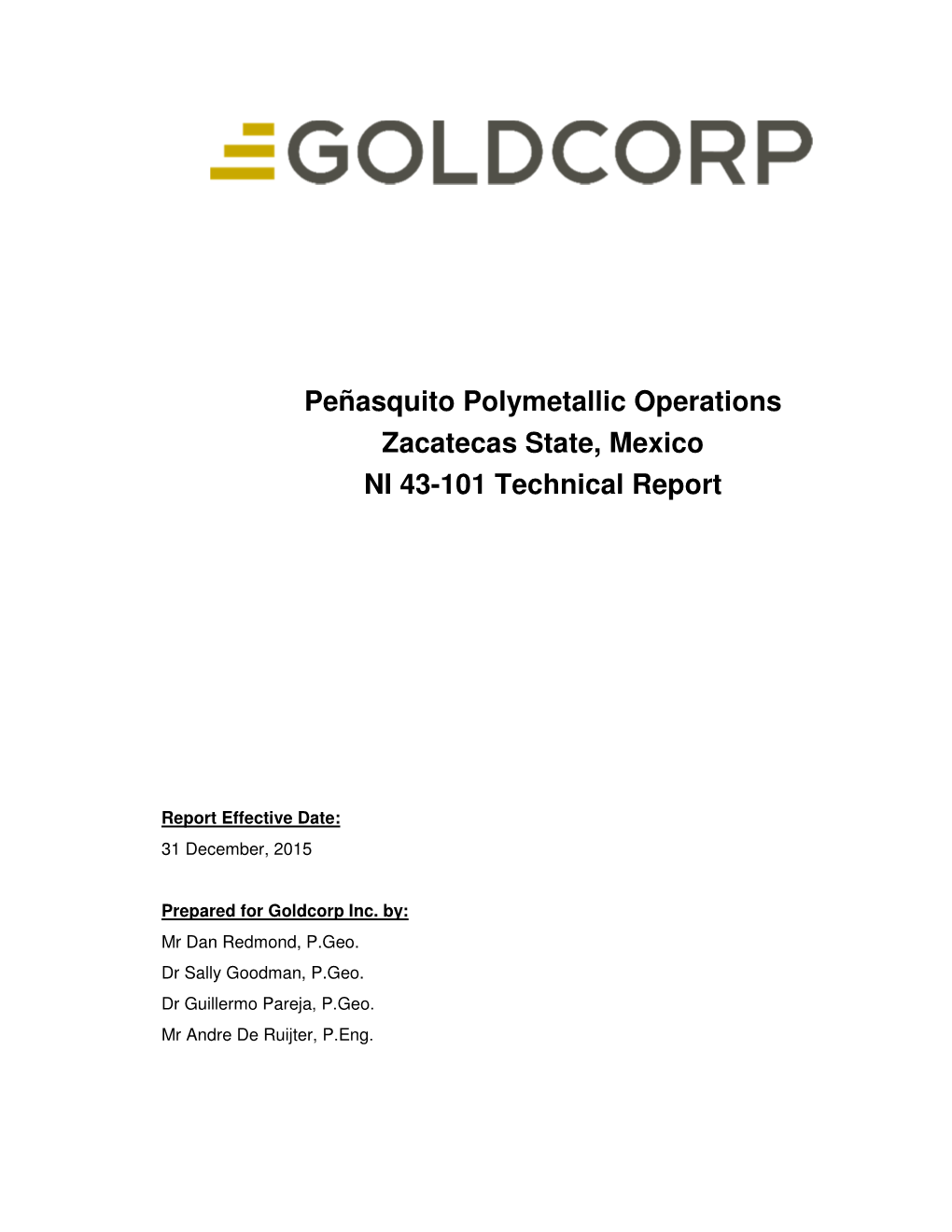 Peñasquito Polymetallic Operations Zacatecas State, Mexico NI 43-101 Technical Report