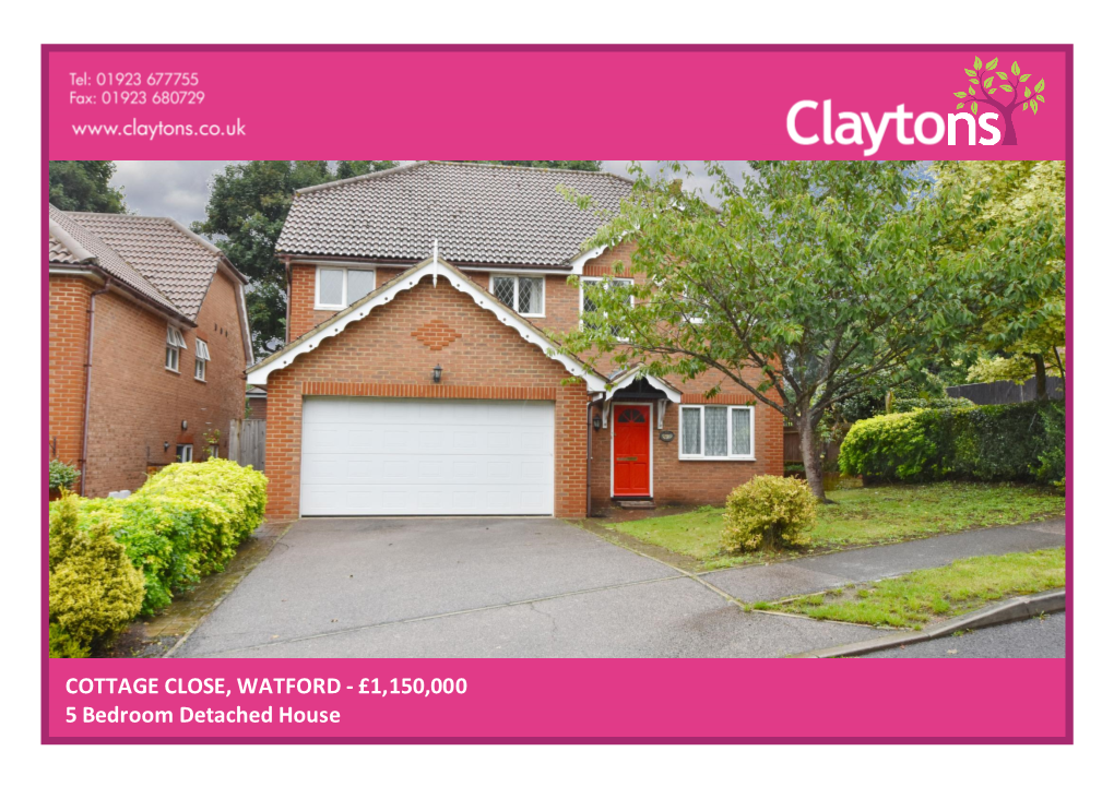 COTTAGE CLOSE, WATFORD - £1,150,000 5 Bedroom Detached House