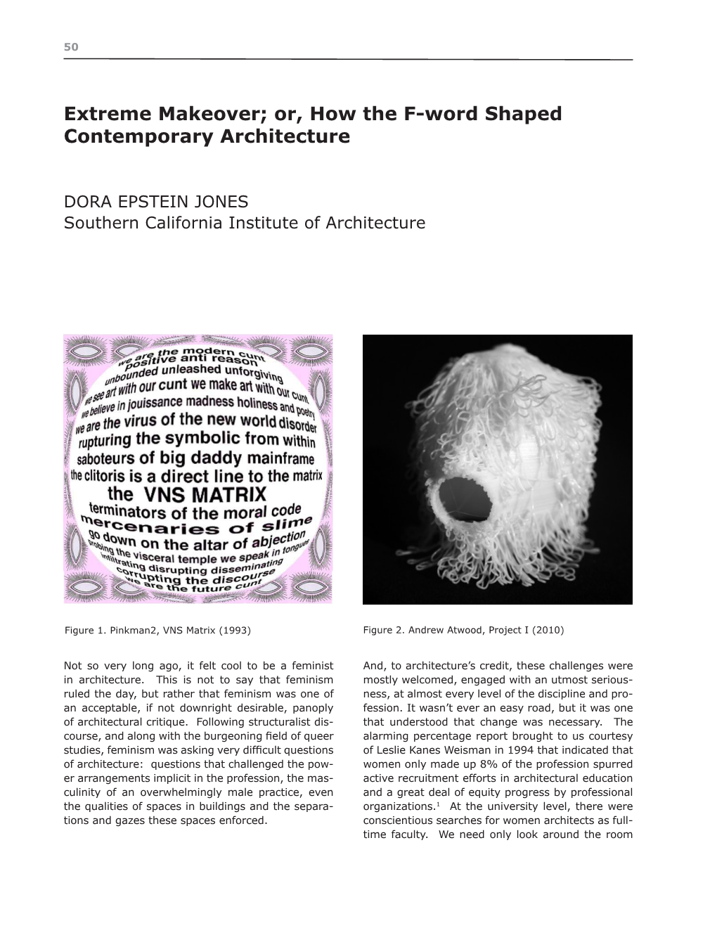 Extreme Makeover; Or, How the F-Word Shaped Contemporary Architecture