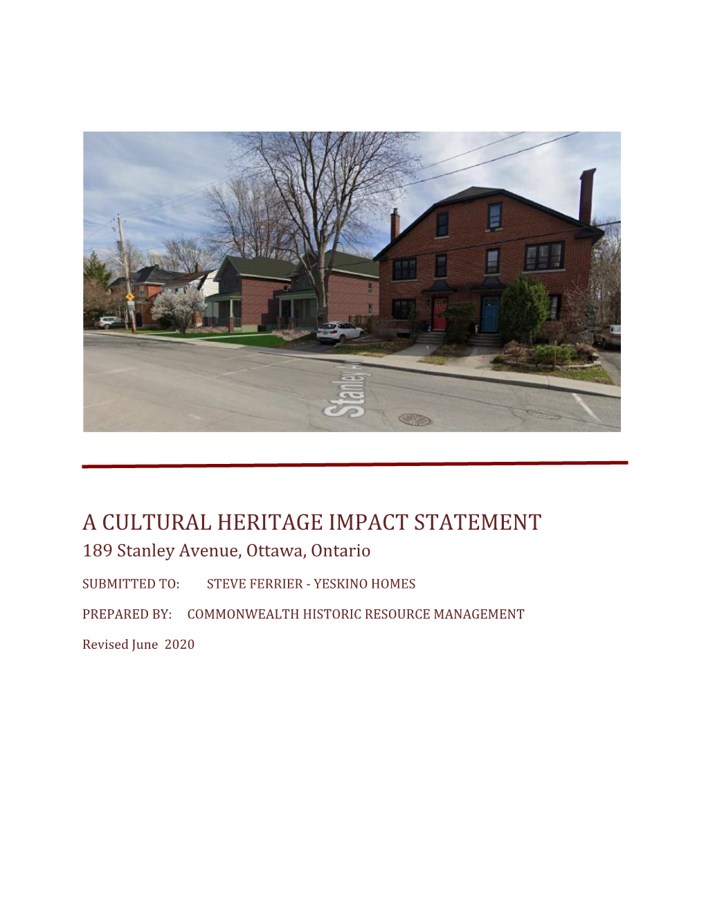 A CULTURAL HERITAGE IMPACT STATEMENT 189 Stanley Avenue, Ottawa, Ontario