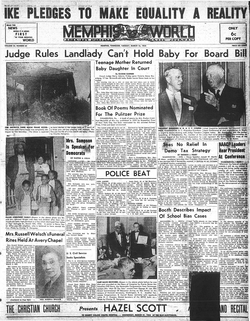 Presents HAZEL SCOTT —Thetar-.'-“, to BENEFIT COLLINS CHAPEL HOSPITAL WEDNESDAY, MARCH 31, 1954 at the ELLIS AUDITORIUM,! MEMPHIS WORLD a Tuesday, Ma.Ch 16, 1954