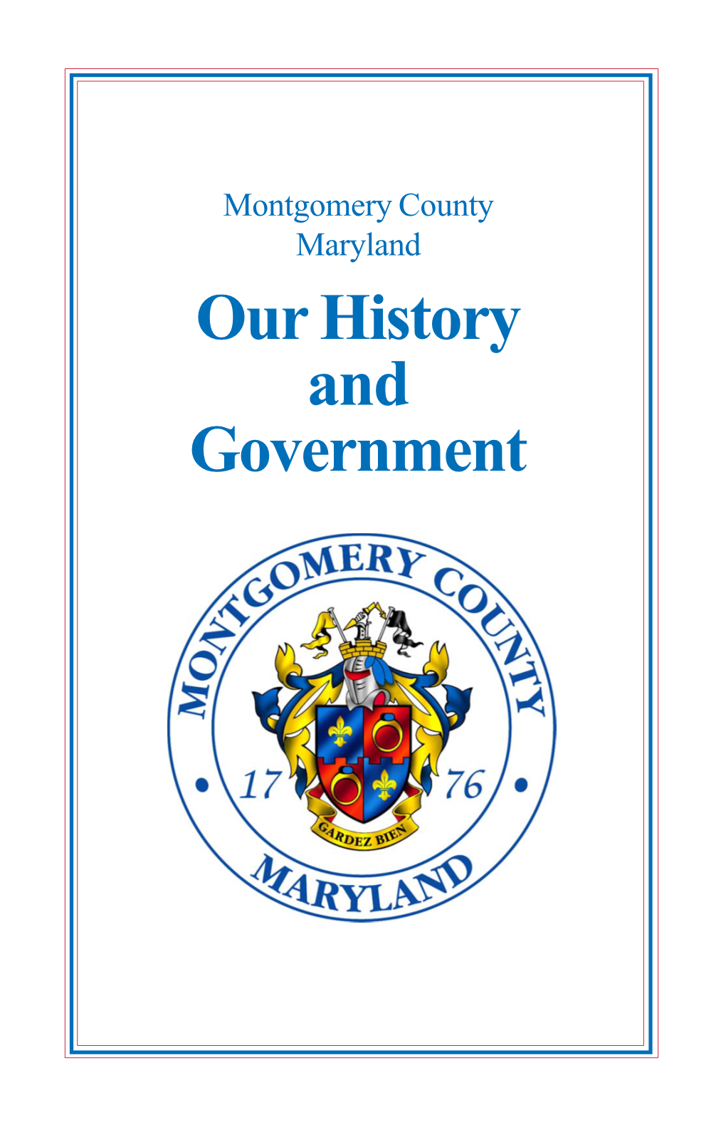 Montgomery County, Maryland: Our History and Governement