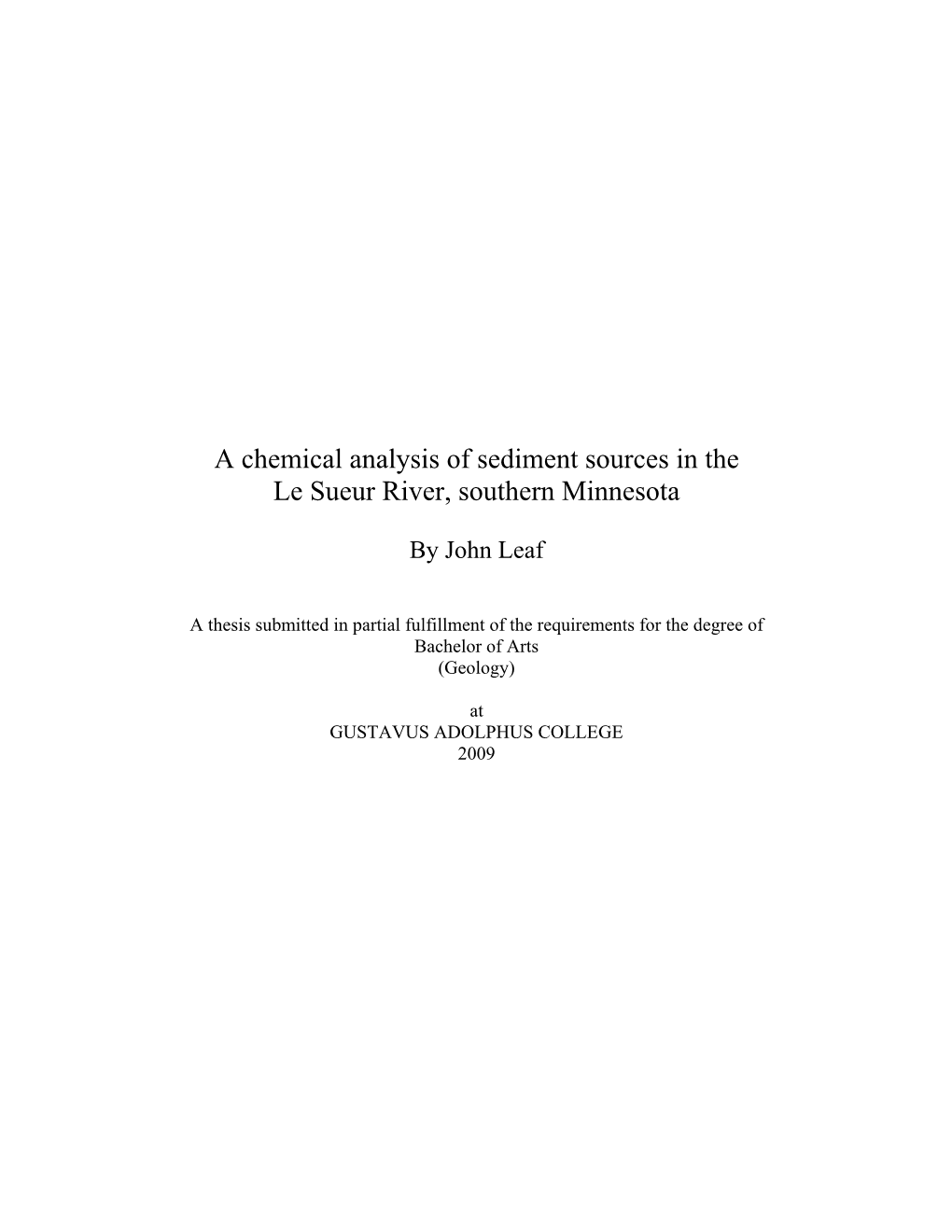 A Chemical Analysis of Sediment Sources in the Le Sueur River, Southern Minnesota