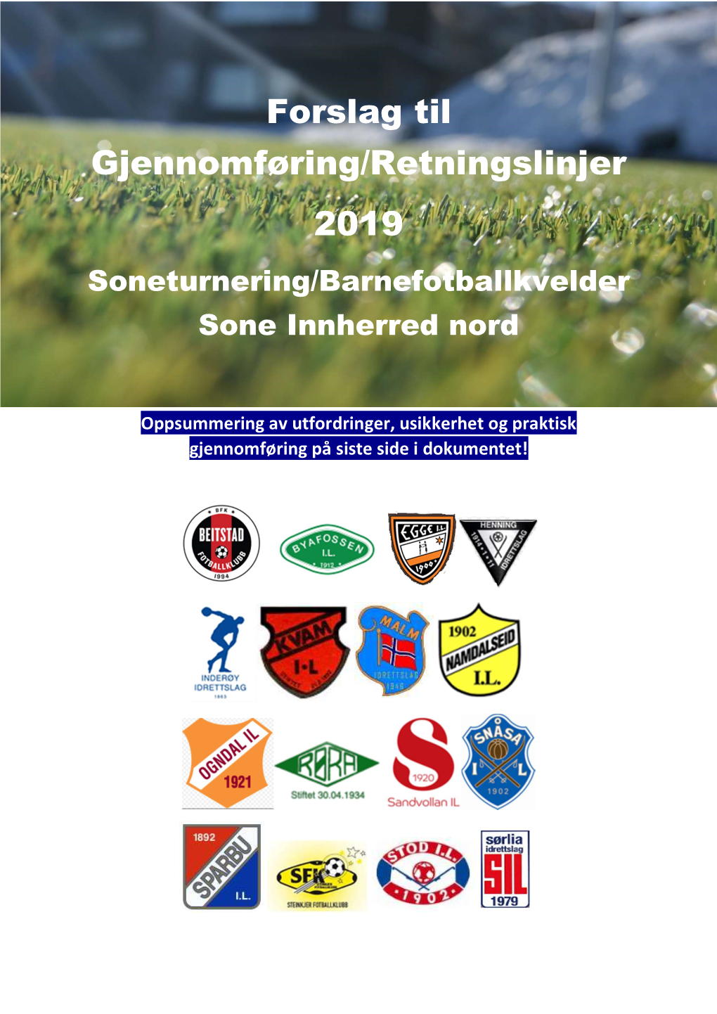 Forslag Til Gjennomføring/Retningslinjer 2019 Soneturnering/Barnefotballkvelder Sone Innherred Nord