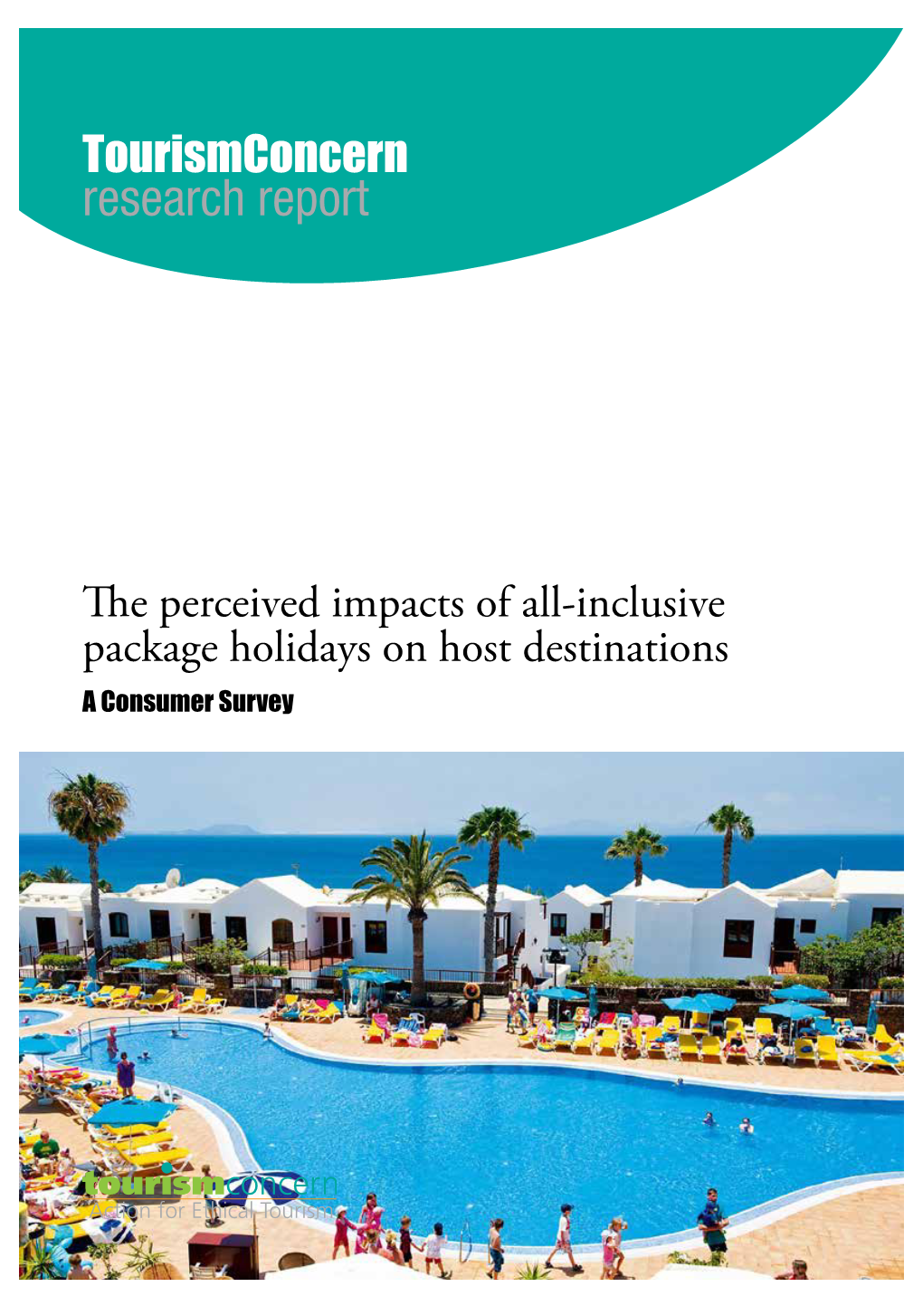 Impacts of All-Inclusive Package Holidays on Host Destinations a Consumer Survey