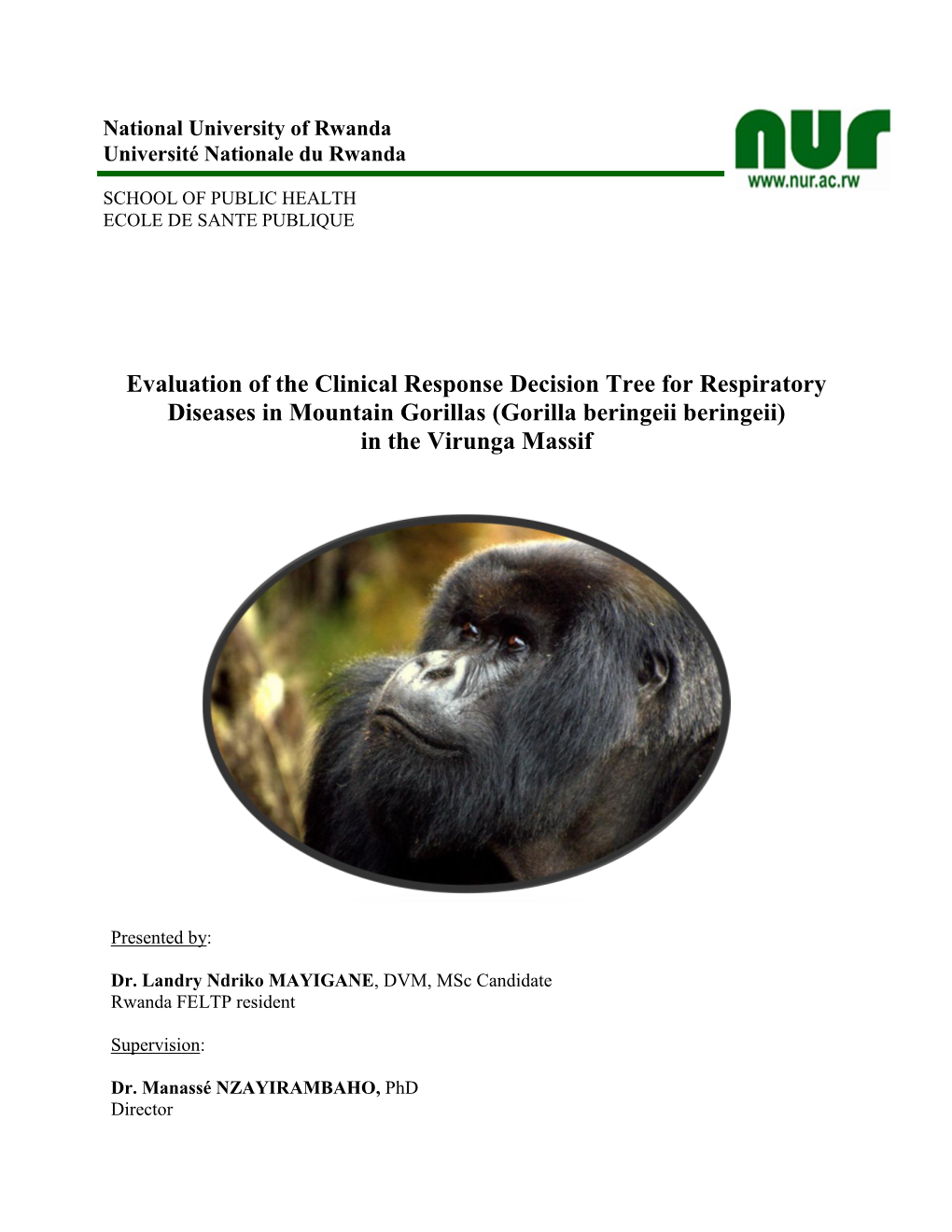 Evaluation of the Clinical Response Decision Tree for Respiratory Diseases in Mountain Gorillas (Gorilla Beringeii Beringeii) in the Virunga Massif