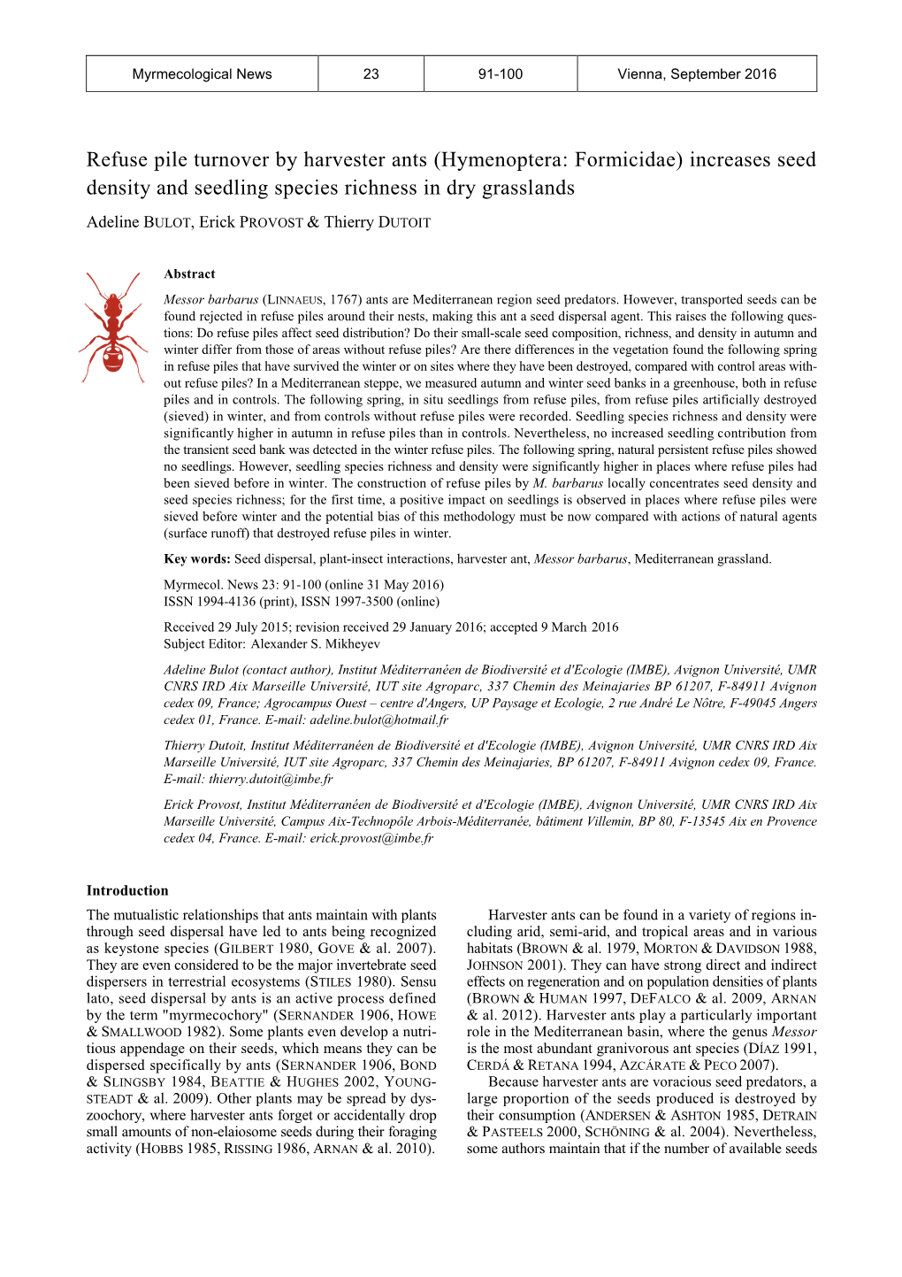 Refuse Pile Turnover by Harvester Ants (Hymenoptera: Formicidae) Increases Seed Density and Seedling Species Richness in Dry Grasslands