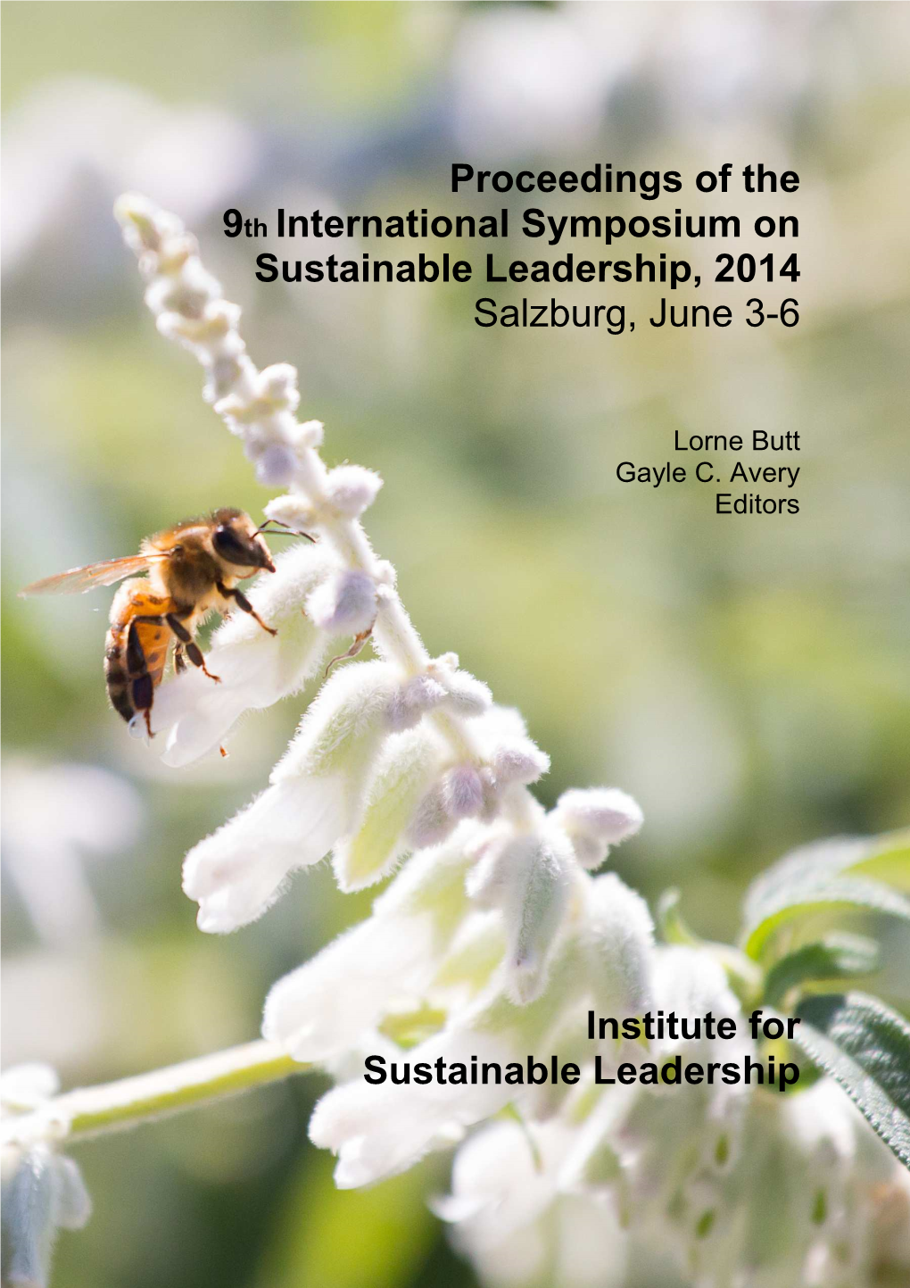 Proceedings of the 9Th International Symposium on Sustainable Leadership, 2014 Salzburg, June 3-6