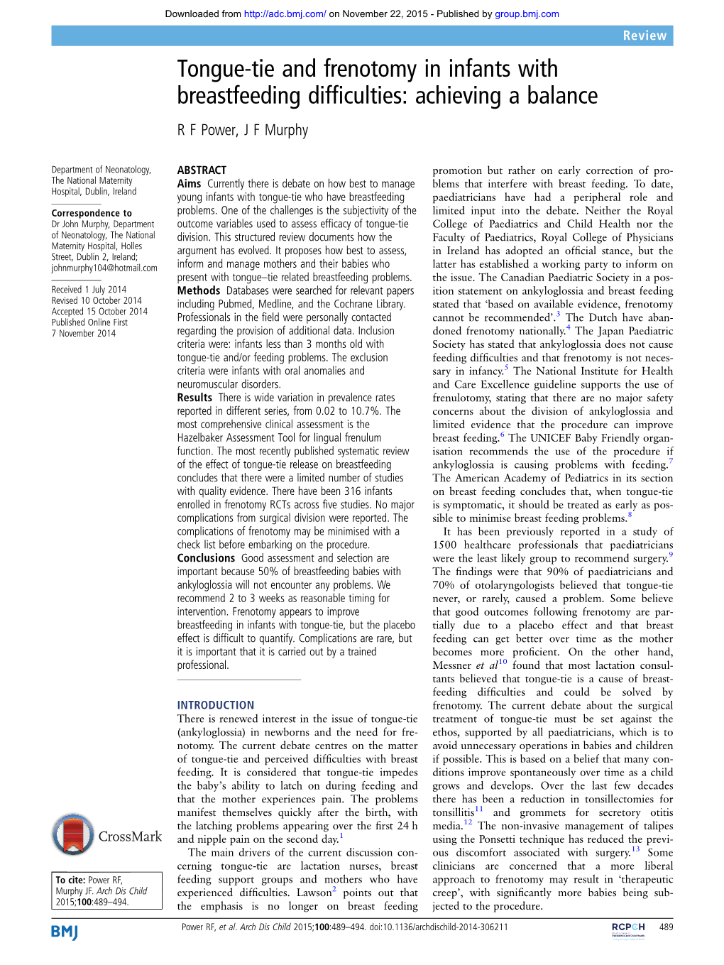 Tongue-Tie and Frenotomy in Infants with Breastfeeding Difficulties: Achieving a Balance R F Power and J F Murphy