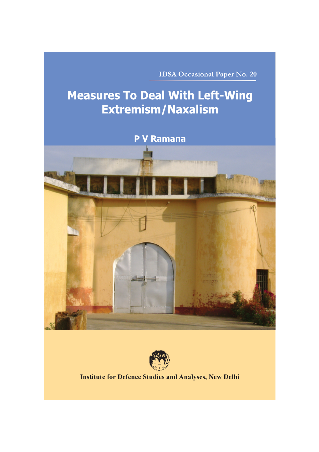 Measures to Deal with Left-Wing Extremism/Naxalism