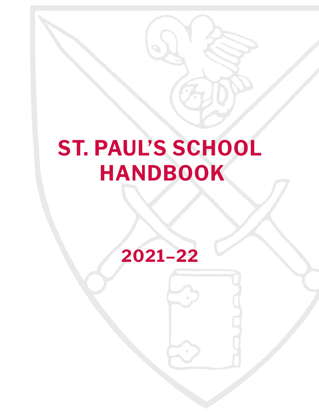 SPS Handbook” Is the As a Member of This Fully Residential Community, Students Are Of- Definitive Guide for Students Enrolled at St