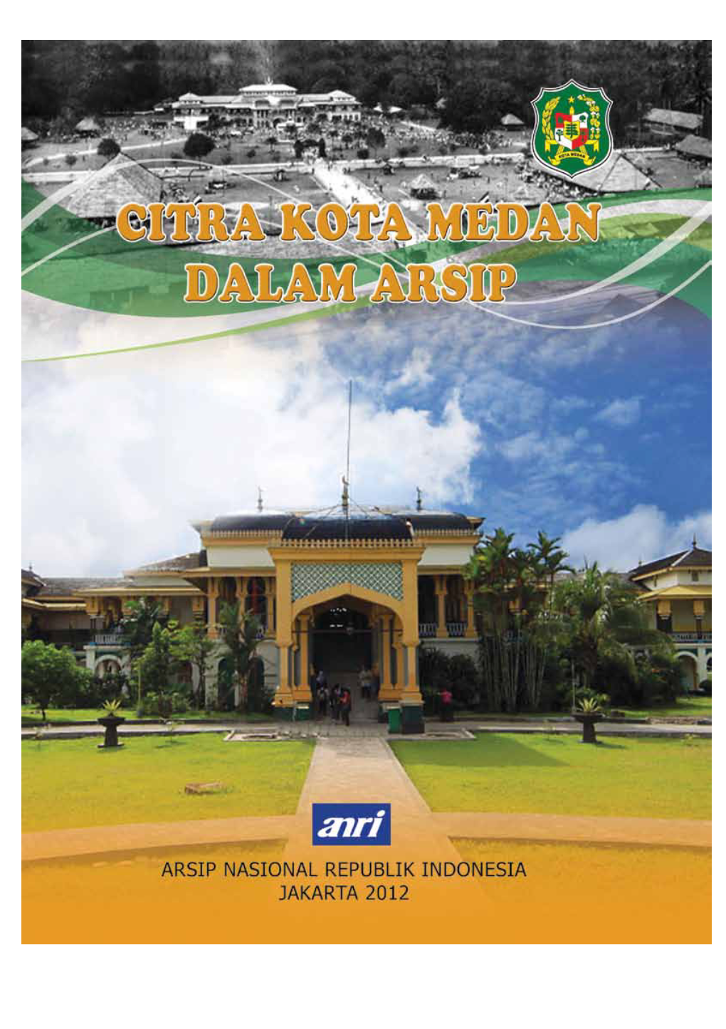 Citra Kota Medan Dalam Arsip