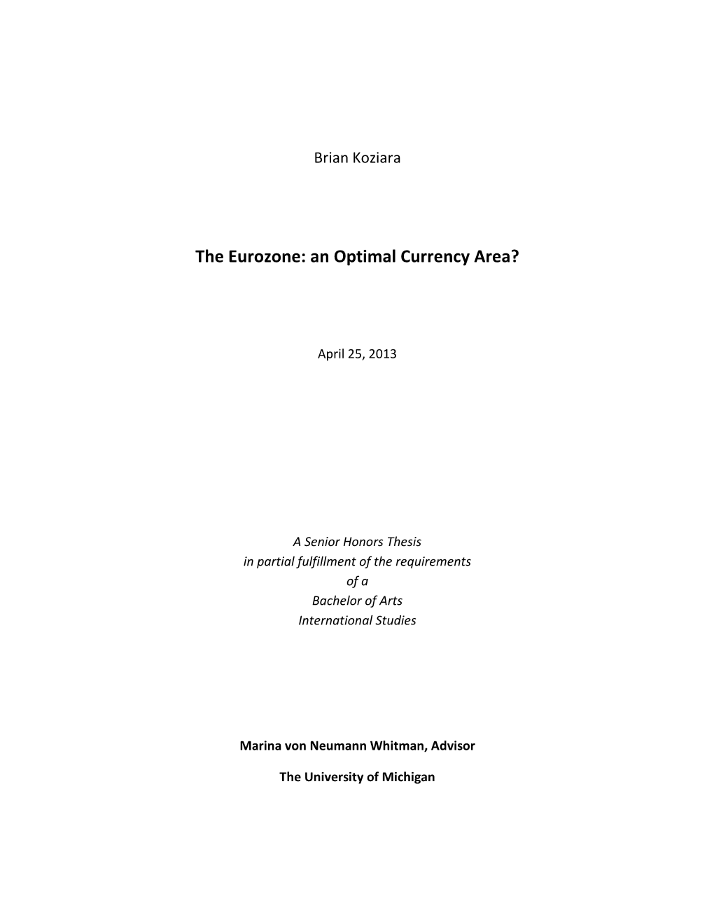 The Eurozone: an Optimal Currency Area?