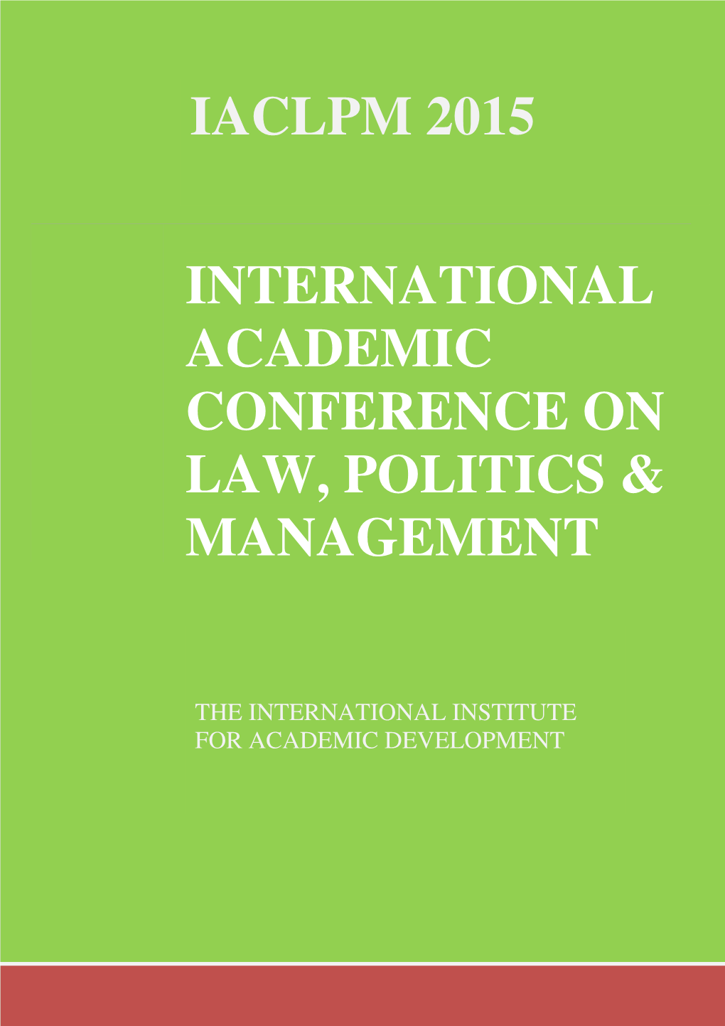 International Academic Conference on Law, Politics & Management