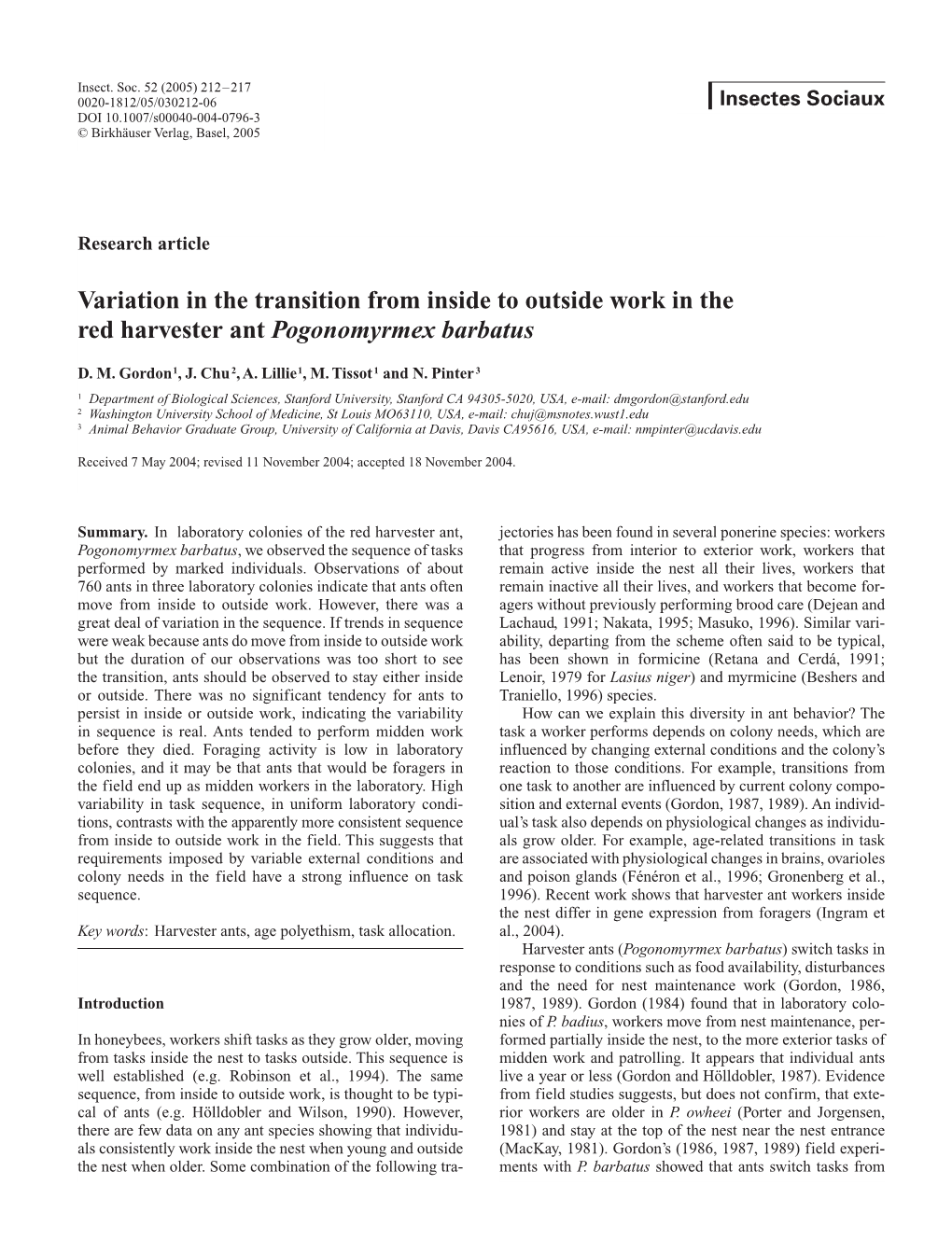 Variation in the Transition from Inside to Outside Work in the Red Harvester Ant Pogonomyrmex Barbatus