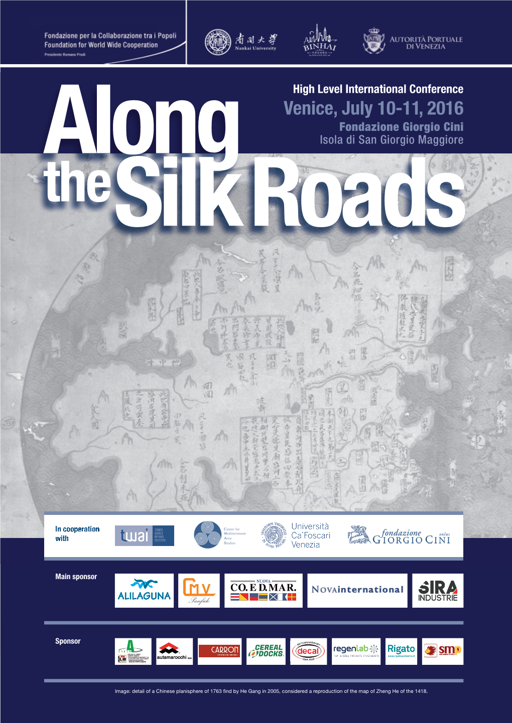 Venice, July 10-11, 2016 Fondazione Giorgio Cini Along Isola Di San Giorgio Maggiore Thesilkroads