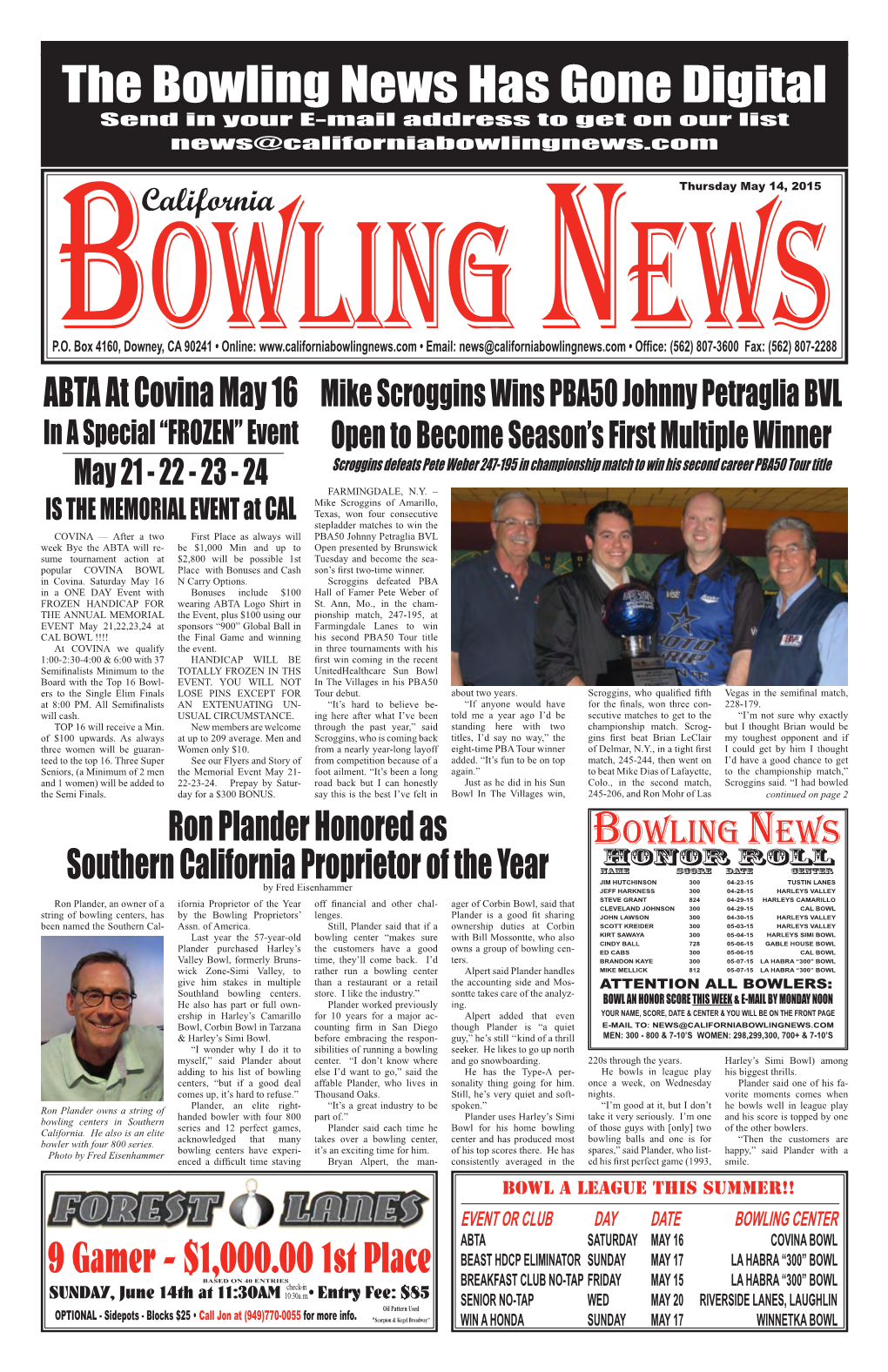 The Bowling News Has Gone Digital Send in Your E-Mail Address to Get on Our List News@Californiabowlingnews.Com California Thursday May 14, 2015