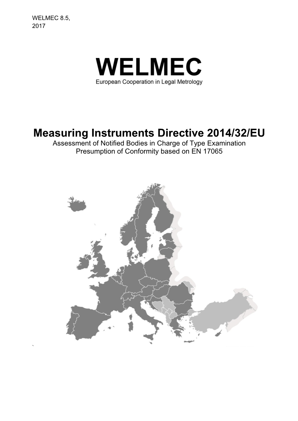 WELMEC 8.5, 2017: Guide on Assessment of Notified Bodies in Charge of Type Examination