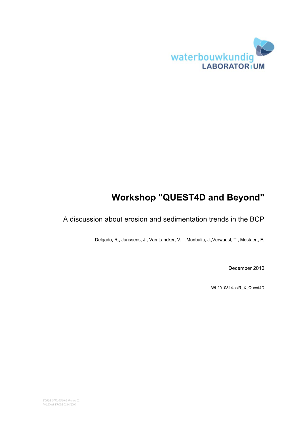 Workshop "QUEST4D and Beyond"