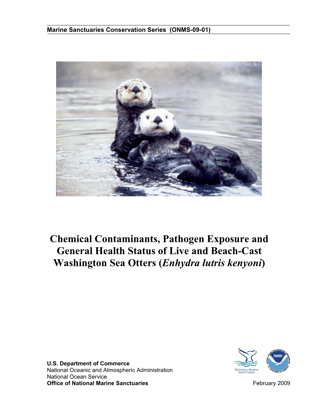 Chemical Contaminants, Pathogen Exposure and General Health Status of Live and Beach-Cast Washington Sea Otters (Enhydra Lutris Kenyoni)